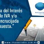 Garantía del Interés Fiscal de IVA y/o IEPS: Encrucijada sin respuesta.