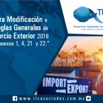 Tercera Modificación a las Reglas Generales de Comercio Exterior 2016 y sus anexos 1, 4, 21 y 22.