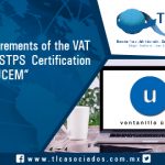 Requirements of the VAT and STPS Certification in VUCEM