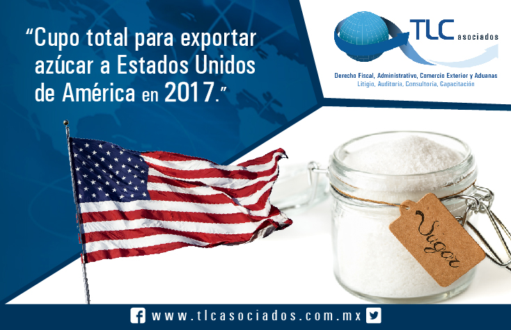 Cupo total para exportar  azúcar a Estados Unidos de América en 2017