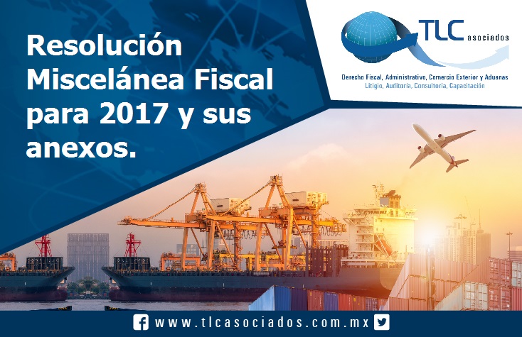 019 – Resolución Miscelánea Fiscal para 2017 y sus Anexos