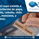 021 – Arancel-cupo exento a la importación de papa, tomate (jitomate), cebolla, chile fresco, manzana, y chile seco