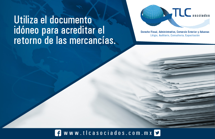 029 – Utiliza el documento idóneo para acreditar el retorno de las mercancías