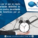 013 – Decreto por el que se regula la importación definitiva de vehículos usados, se extiende plazo de beneficios por un año más