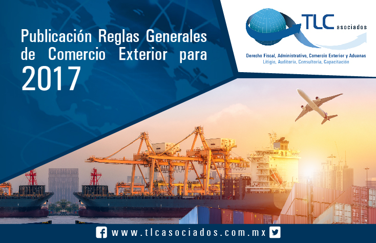 T015 – Publicación de las Reglas Generales de Comercio Exterior para 2017