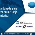 041 – Mercancía donada para permanecer en la franja fronteriza