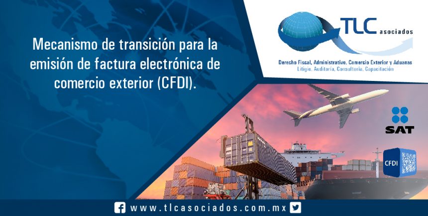 047 – Mecanismo de transición para la emisión de factura electrónica de comercio exterior (CFDI)