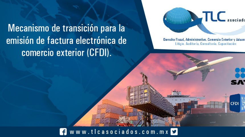 047 – Mecanismo de transición para la emisión de factura electrónica de comercio exterior (CFDI)