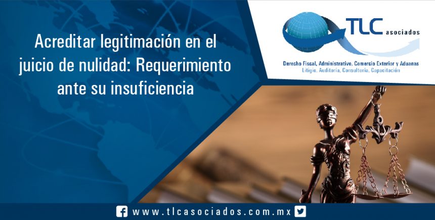 058 – Acreditar legitimación en el juicio de nulidad: Requerimiento ante su insuficiencia