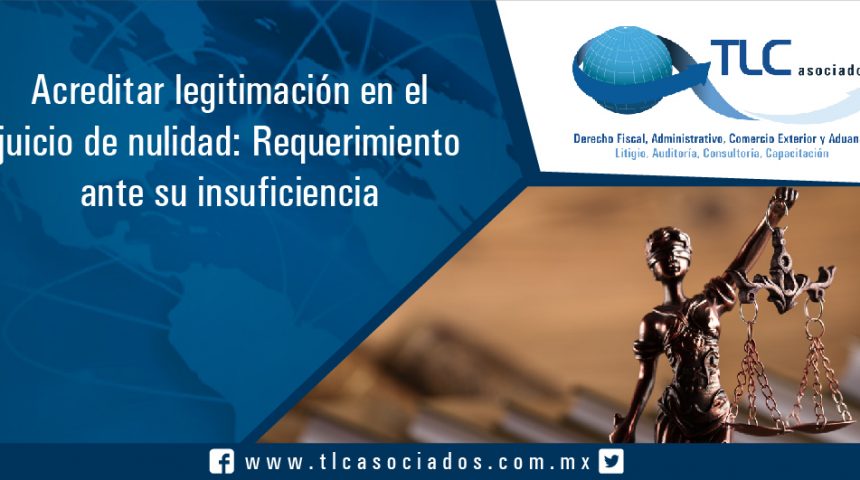 058 – Acreditar legitimación en el juicio de nulidad: Requerimiento ante su insuficiencia