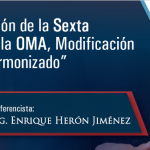 (28-02-2017) Implementación de la sexta enmienda de la OMA, modificación al Sistema Armonizado.