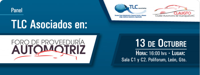 TLC Asociados en: Foro de proveeduría AUTOMOTRIZ – “Cooperación Global con México para facilitarlas relaciones de negocio en el sector automotriz”