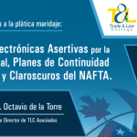 (20-04-2017) Revisiones electrónicas asertivas por la autoridad fiscal, planes de continuidad para el negocio y claroscuros del NAFTA.