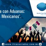 066 – Estrategia con Aduanas: ‘Somos Mexicanos’