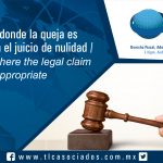 069 – Escenario donde la queja es procedente en el juicio de nulidad / A scenario where the legal claim is appropriate