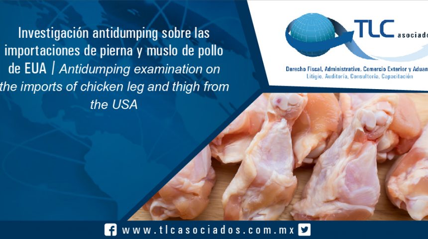 073 – Investigación antidumping sobre las importaciones de pierna y muslo de pollo de EUA / Antidumping examination on the imports of chicken leg and thigh from the USA
