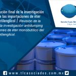 074 – Review of the antidumping examination on imports of ethylene glycol monobutyl ether´s final resolution / Revisión de la resolución final de la investigación antidumping sobre las importaciones de éter monobutílico del etilenglicol