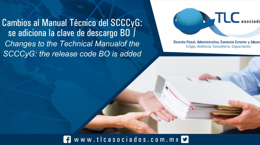 082 – Cambios al Manual Técnico del SCCCyG: se adiciona la clave de descargo BO / Changes to the Technical Manual of the SCCCyG: the release code BO is added