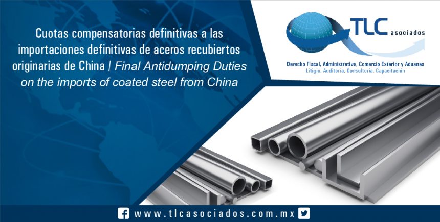 083 – Cuotas compensatorias definitivas a las importaciones definitivas de aceros recubiertos originarias de China / Final Antidumping Duties on the imports of coated steel from China