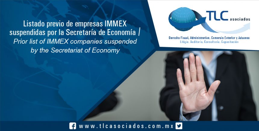 T042 – Listado previo de empresas IMMEX suspendidas por la Secretaría de Economía / Prior list of IMMEX companies suspended by the Secretariat of Economy