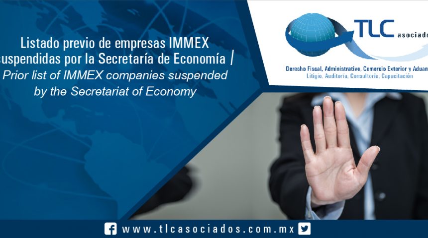 T042 – Listado previo de empresas IMMEX suspendidas por la Secretaría de Economía / Prior list of IMMEX companies suspended by the Secretariat of Economy