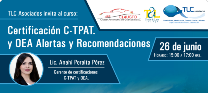 (26-06-2017) Certificación C-TPAT y OEA alertas y recomendaciones