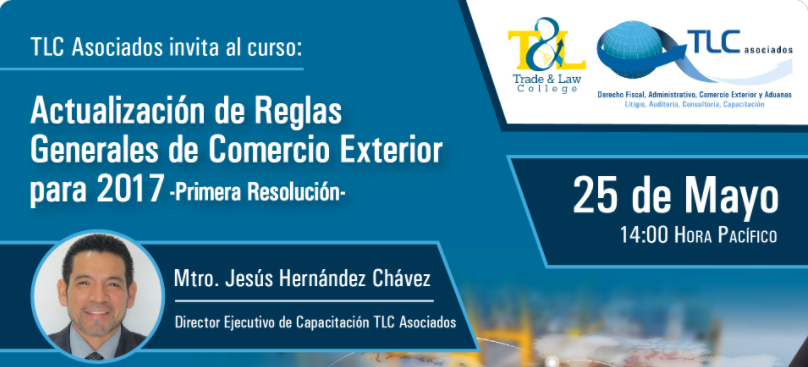(25-05-2017) Actualización de Reglas Generales de Comercio Exterior para 2017