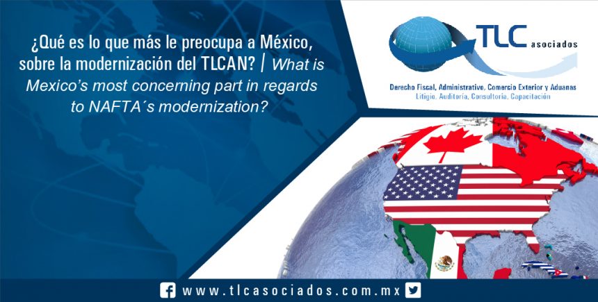 096 – ¿Qué es lo que más le preocupa a México, sobre la modernización del TLCAN? / What is Mexico’s most concerning part in regards to NAFTA´s modernization?