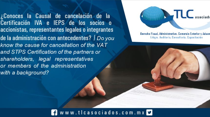 103 – ¿Conoces la Causal de cancelación de la Certificación IVA e IEPS de los socios o accionistas, representantes legales o integrantes de la administración con antecedentes? / Do you know the cause for cancellation of the VAT and STPS Certification of the partners or shareholders, legal representatives or members of the administration with a background?