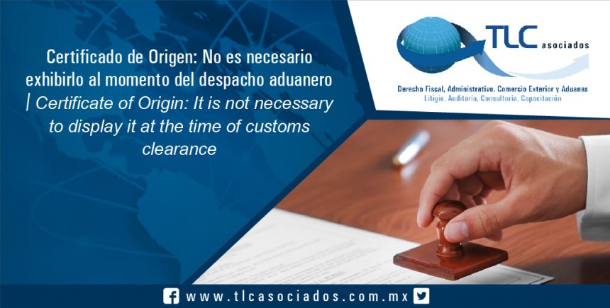 112 – Certificado de Origen: No es necesario exhibirlo al momento del despacho aduanero / ertificate of Origin: It is not necessary to display it at the time of customs  clearance