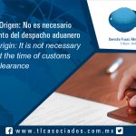 112 – Certificado de Origen: No es necesario exhibirlo al momento del despacho aduanero / ertificate of Origin: It is not necessary to display it at the time of customs  clearance