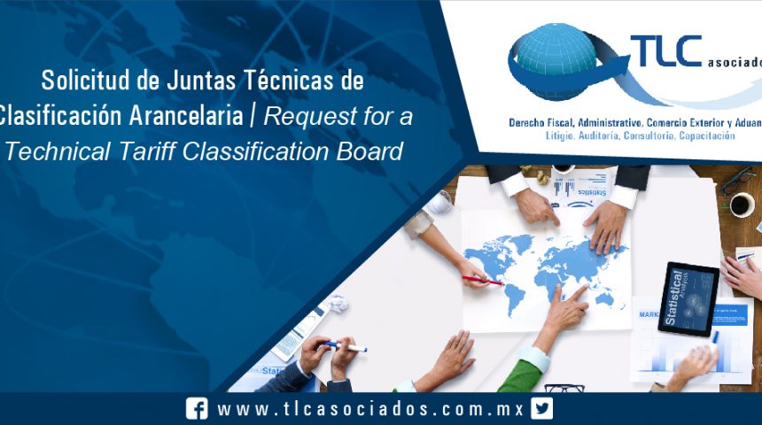 117 – Solicitud de Juntas Técnicas de Clasificación Arancelaria / Request for a Technical Tariff Classification Board