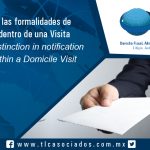 118 – Distinción en las formalidades de notificación dentro de una Visita Domiciliaria / Distinction in notification formalities within a Domicile Visit