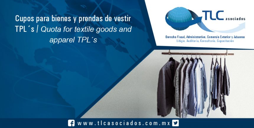 120 – Cupos para bienes y prendas de vestir TPL´s / Quota for textile goods and apparel TPL´s