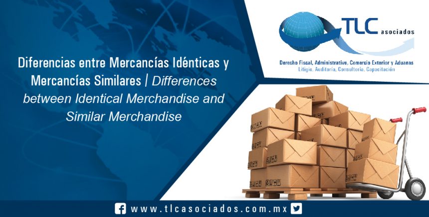 122 – Diferencias entre Mercancías Idénticas y Mercancías Similares / Differences between Identical Merchandise and Similar Merchandise