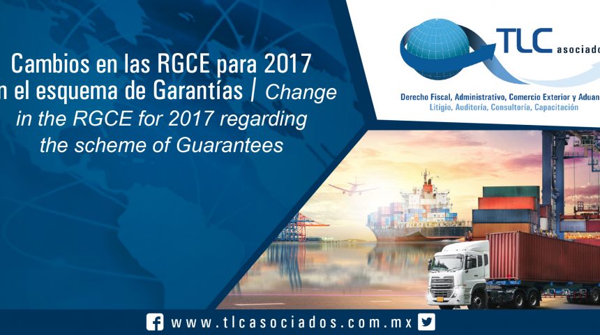 140 – Cambios en las RGCE para 2017 en el esquema de Garantías/Change in the RGCE for 2017 regarding the scheme of Guarantees
