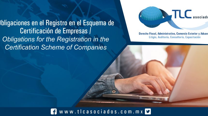 147 – Obligaciones en el Registro en el Esquema de Certificación de Empresas / Obligations in the Registration in the Company Certification Scheme