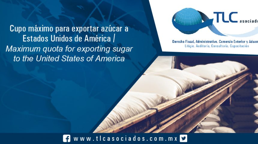 150 – Cupo máximo para exportar azúcar a  Estados Unidos de América / Maximum quota for exporting sugar to the United States of America