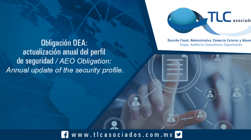 158 – Obligación OEA: actualización anual del perfil de seguridad / AEO Obligation: Annual update of the security profile