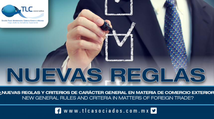 165 – ¿Nuevas reglas y criterios de carácter general en materia de comercio exterior? / New general rules and criteria in matters of foreign trade?