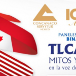 (07-12-17) – TLCAN 2.0 Mitos Y Realidades en la voz de los negociadores