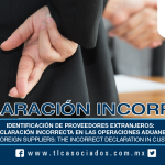 176 – Identificación de Proveedores Extranjeros: la Declaración Incorrecta en las Operaciones Aduaneras / Identification of Foreign Suppliers: the Incorrect Declaration in Customs Operations
