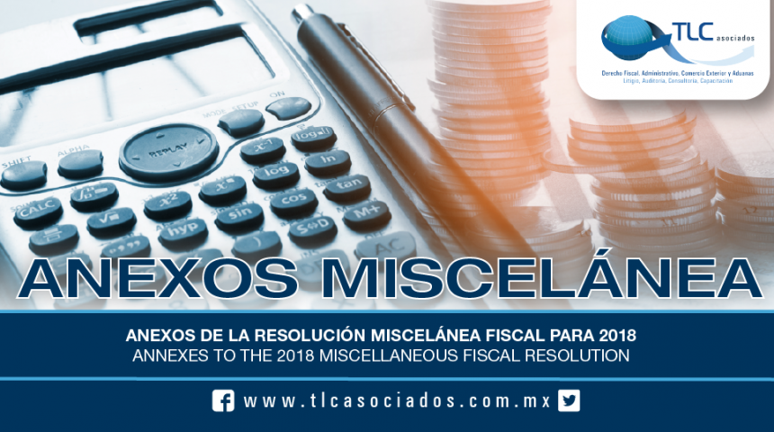 186 – Anexos de la Resolución Miscelánea Fiscal para 2018 / Annexes to the 2018 Miscellaneous Fiscal Resolution
