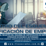 219 – Obligaciones en el Registro del Esquema de Certificación de Empresas, modalidad Operador Económico Autorizado /  Obligations in the Company Certification Scheme Registry, Authorized Economic Operator modality
