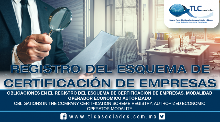 219 – Obligaciones en el Registro del Esquema de Certificación de Empresas, modalidad Operador Económico Autorizado /  Obligations in the Company Certification Scheme Registry, Authorized Economic Operator modality