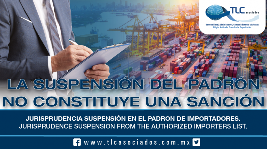 223 – Jurisprudencia Suspensión en el Padrón de Importadores / Jurisprudence Suspension from the Authorized Importers List
