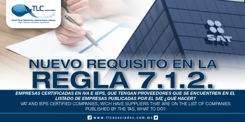 239 – Empresas certificadas en IVA e IEPS, que tengan proveedores que se encuentren en el listado de empresas publicadas por el SAT, ¿qué hacer? / VAT and IEPS Certified Companies, which have suppliers that are on the list of companies published by the TAS, what to do?