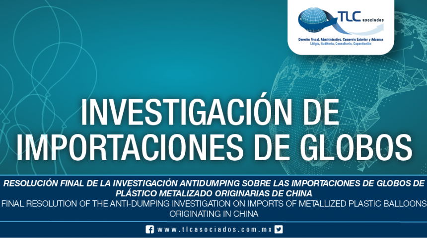 250 – Resolución final de la investigación antidumping sobre las importaciones de globos de plástico metalizado originarias de China /  Final resolution of the anti-dumping investigation on imports of metallized plastic balloons originating in China