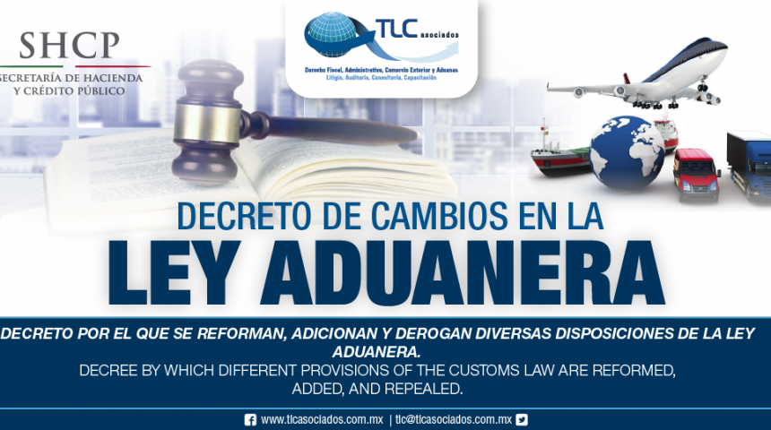 258 – Decreto por el que se reforman, adicionan y derogan diversas disposiciones de la ley aduanera