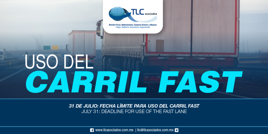 265 – 31 de julio: fecha límite para uso del Carril Fast / July 31: deadline for use of the Fast Lane